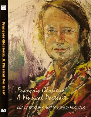 François Glorieux, A Musical Portrait